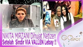 NIKITA MIRZANI Dihujat Netizen Setelah  Sindir VIA VALLEN Lebay !! - GOSPOT