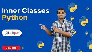 How to write and use inner classes in Python | Python Tutorials - 2022 | Codegnan