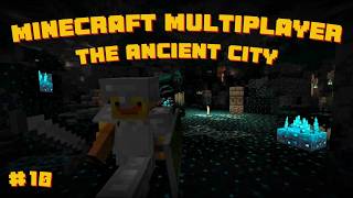 Minecraft Multiplayer Part 10 The Ancient City