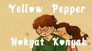 Yellow Pepper _ Nokyat Konyak Cover _When Chai meet toast _