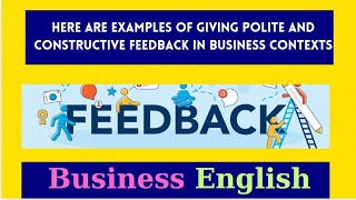 Business English / How to Give  Feedback ( examples) #english