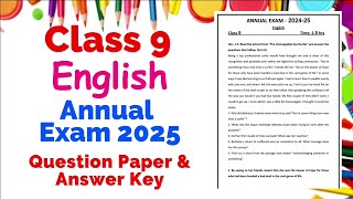 Class 9 English | Annual Exam 2025 | Question Paper with Answer Key