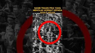 The Tragic Fate of the Man Who Refused to Salute Hitler #shorts