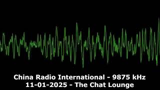 9875 kHz China Radio International - The Chat Lounge (11-01-2025)