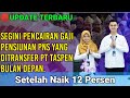 Setelah Naik 12 Persen || Segini Pencairan Gaji Pensiunan PNS yang Ditransfer PT Taspen Bulan Depan.