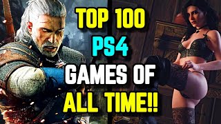 Top 100 PlayStation 4 (PS4) Games Of All Time - Explored