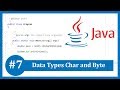 Learn Java Tutorial #7 - Data Types Char and Byte