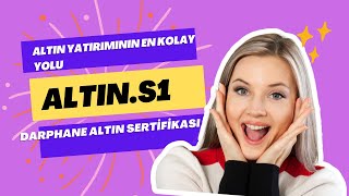 Darphane Altın Sertifikası  ALTIN.S1 Nedir ?