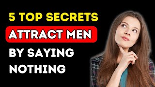 HOW TO ATTRACT MEN WITHOUT SAYING ANYTHING | Psychology Facts About Love