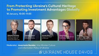 From Protecting Ukraine’s Cultural Heritage to Promoting Investment Advantages Globally