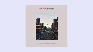 Hospital - Everest (New Single)