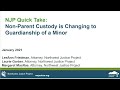 NJP Quick Take on changes to Non-Parent Custody and Minor Guardianship