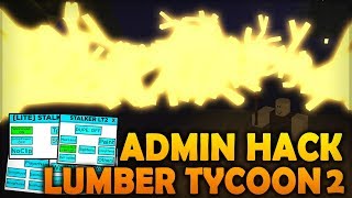 Hack Lumber Tycoon 2 Videos 9tube Tv - lumber tycoon 2 admin hack