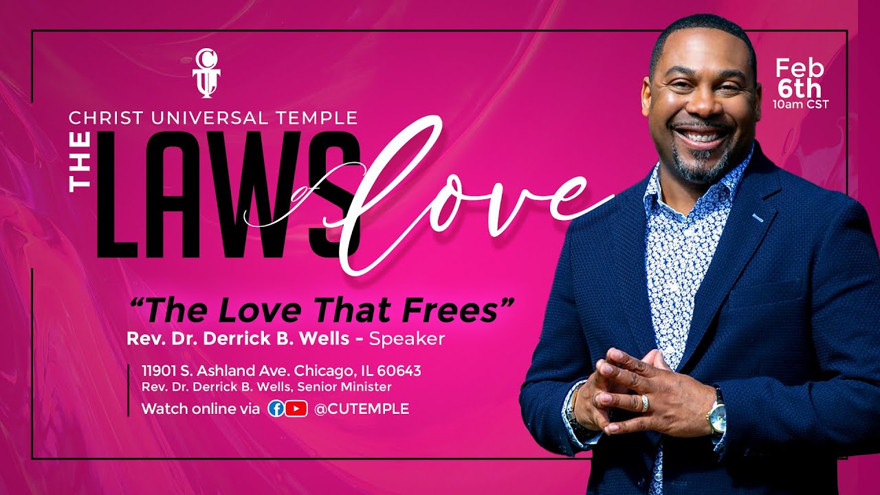 Rev. Derrick B. Wells The Laws Of Love "The Love That Frees" Www ...