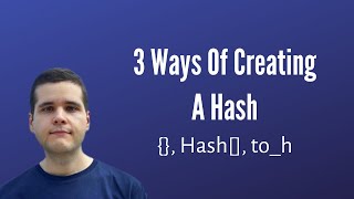 3 Ways of Creating Hashes in Ruby