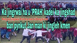 Ym nang pynkut ia ki kam,khlem da shad shwa iaka jingrwai ha u 'PRAH'