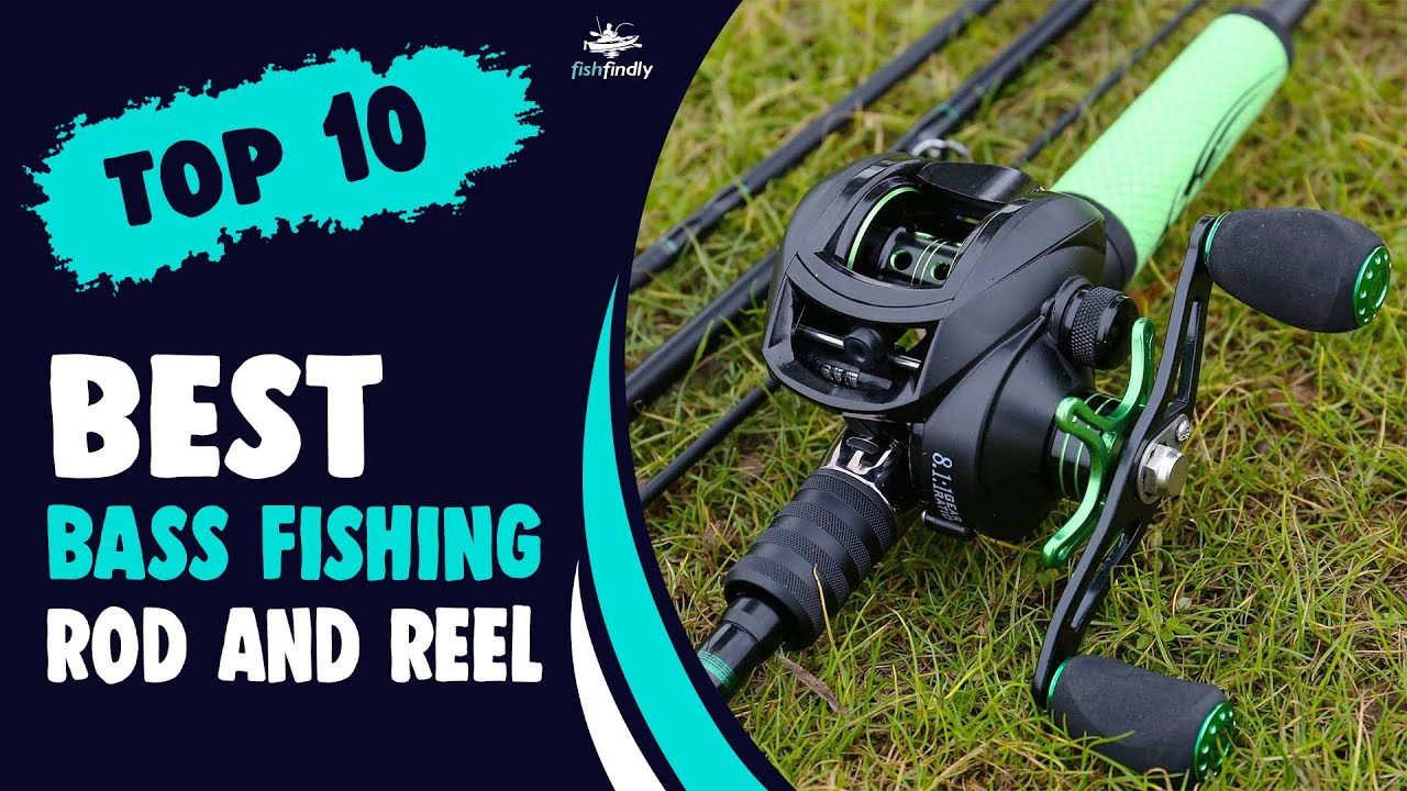 Best Bass Fishing Rod And Reel In 2022 – Quick & Exclusive Guide! - YouTube