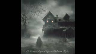 The Haunted Organ Plays On Halloween Night - Shadow's Symphony