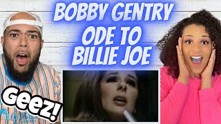 So Unique  First Time Hearing Bobby Gentry - Ode To Billy Joe Reaction