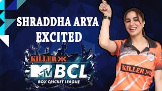 Exclusive: Shraddha Arya excited for BCL season 4