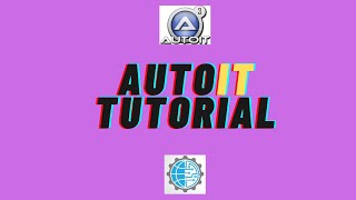 Autoit Tutorial