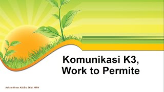 Komunikasi K3, Work Permit #workpermit #ijinkerja