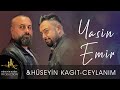 Yasin Emir & Hüseyin Kağıt - Ceylanım #hüseyinkağıt