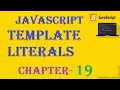 Template Literals - JavaScript Tutorial - w3Schools - Chapter-19 English