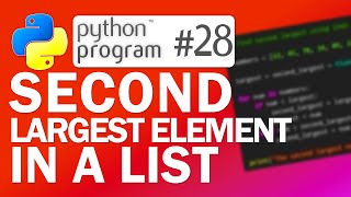 🐍Python Program #28: Find the Second Largest Number in a List | Python Programming