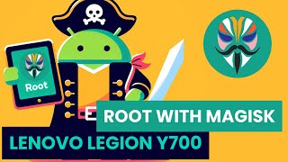 How to root Lenovo Legion Y700 2022 model - Works on GSI and ZUI Stock ROMs - 2024