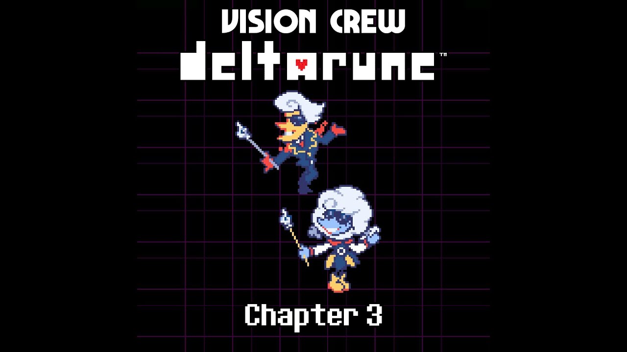 Vision Crew S Deltarune Chapter 3 Ust Weather Or Not Youtube