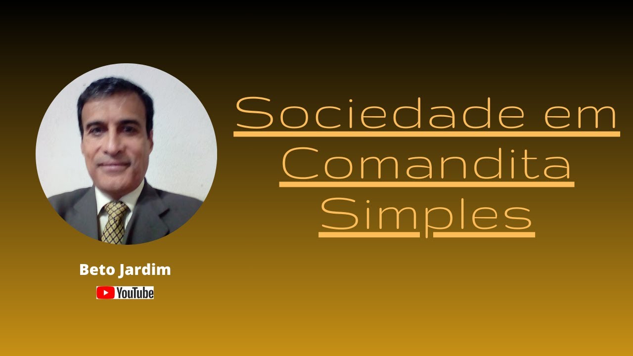 O Que é Sociedade Em Comandita Simples? Comanditados E Comanditários ...