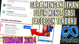 Mengaktifkan fitur monetisasi Facebook terbaru 2024 - wajib tau