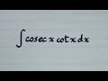 Integral of cosec x cot x || Integration of Trigonometric Functions