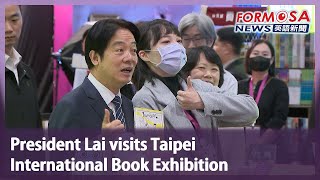 President Lai visits Taipei International Book Exhibition｜Taiwan News