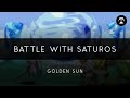 Golden Sun: Battle With Saturos Arrangement