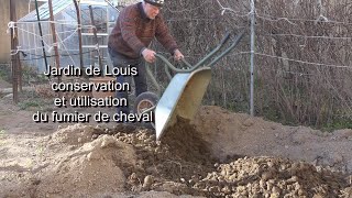 Jardin de Louis fumier de cheval (conservation et utilisation LC VIDEO