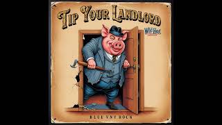 Tip Your Landlord - Wild Hog (Blues Rock Vinyl)