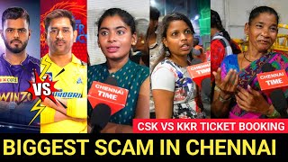 🔴CSK VS KKR Ticket Booking public review | Biggest Scam in Chennai |Csk vs kkr ticket booking review