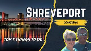 Discover Shreveport, Louisiana - Top 5 Things to Do!