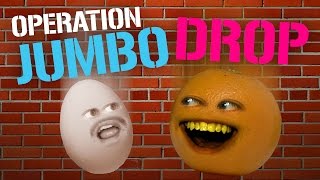 Annoying Orange - Operation Jumbo Drop