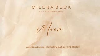 Meer- Anja Lehmann | Gesang zur Trauung | Eventsängerin Milena Buck