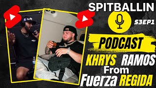 S3EP1 Khrys Ramos Of Fuerza Regida Talks Humble Beginnings and Future For KR and Fuerza Regida