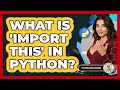What Is 'import This' In Python? - Python Code School