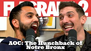 AOC: The Hunchback of Notre Bronx | Flagrant 2 with Andrew Schulz and Akaash Singh