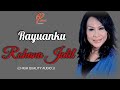 RAYUANKU - ROHANA JALIL (HIGH QUALITY AUDIO) WITH LYRIC | LAGU WANITA 80AN