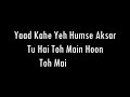 tu hain toh main hoon sky force arijit singh acoustic karaoke with lyrics only guitar chords