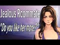 Your Roommate get's Jealous of Another Girl [Roleplay] [Confession] [Friends to Lovers]