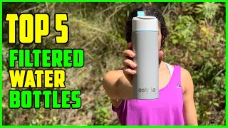 TOP 5 Best Filtered Water Bottles 2023