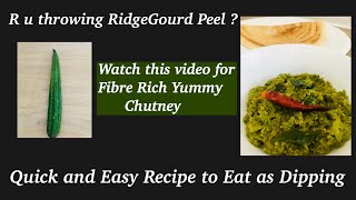 RidgeGourd Peel Chutney | Quick and Easy Recipe #vegan #dips